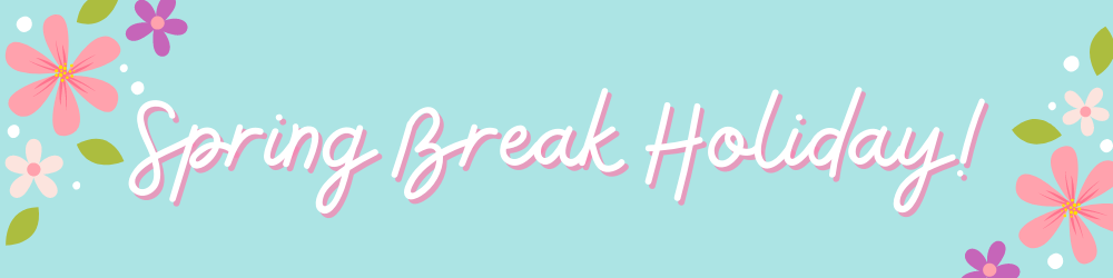 Spring Break Banner