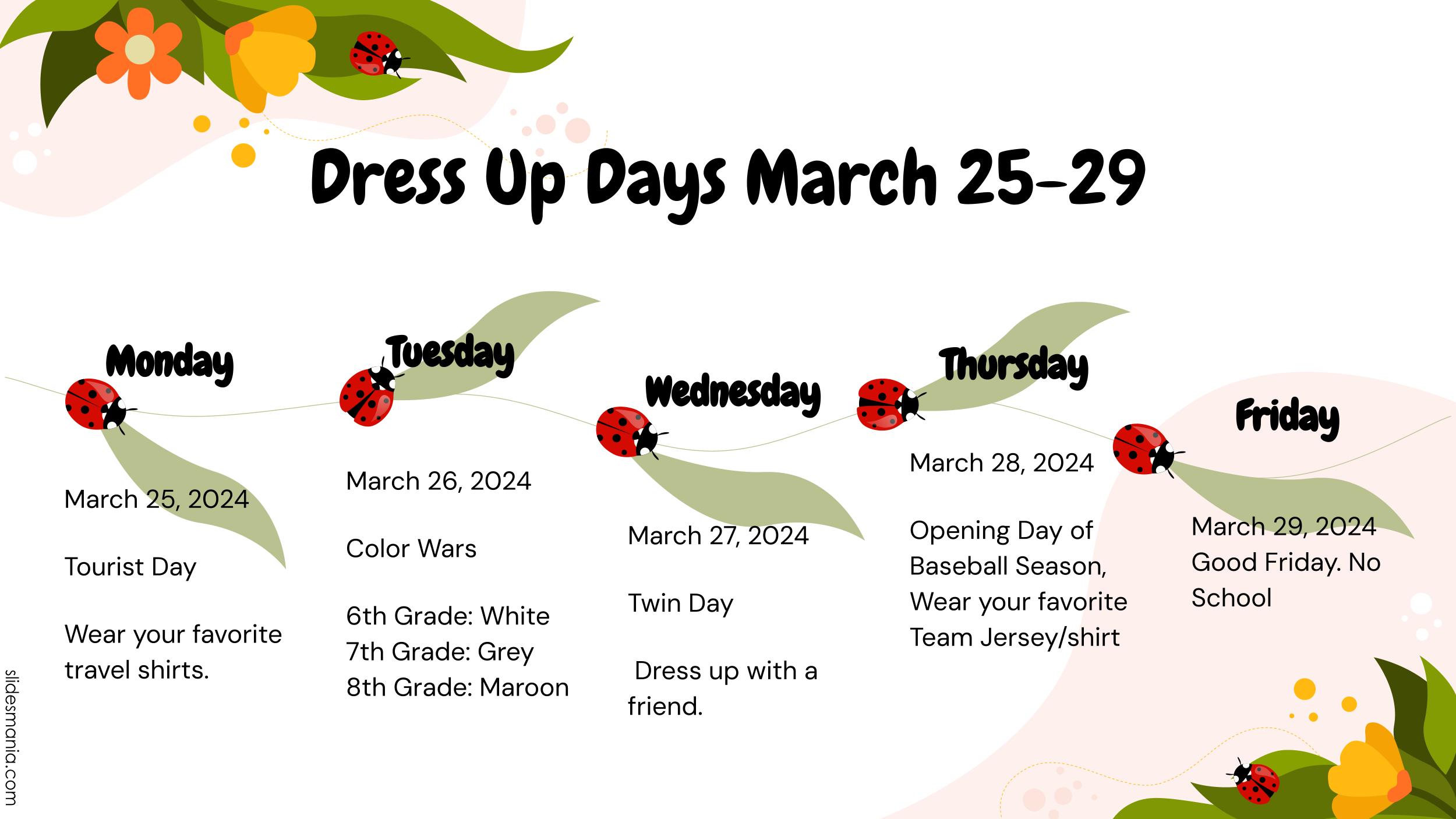 Dress up week schedule image see the table below for details.