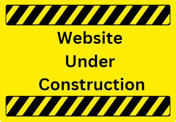 Yellow and black construction themed sign that reads "Website Under Construction"