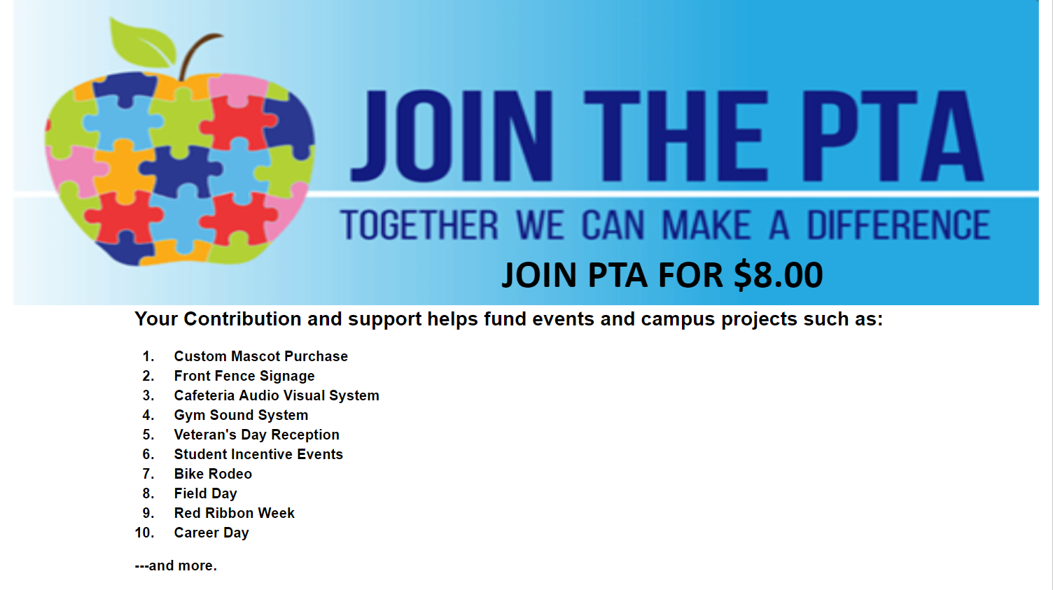 Join the PTA, Together we can make a difference. Join for $8