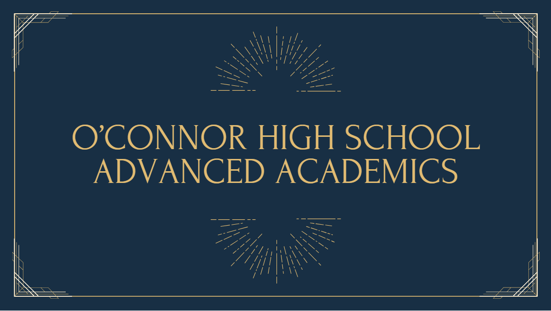 O'Connor HS Advanced Academics Banner