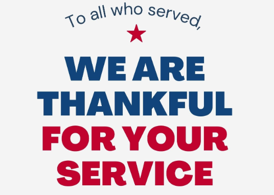 Pic of text "To all who served We are thankful for your service"