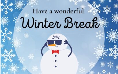 Blue illustration with picture of snowman with sunglasses and black text stating to have a wonderful winter break