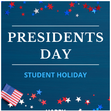 Pic of the words Presidents Day Student Holiday with a blue background and an American Flag and red, white and blue stars all over