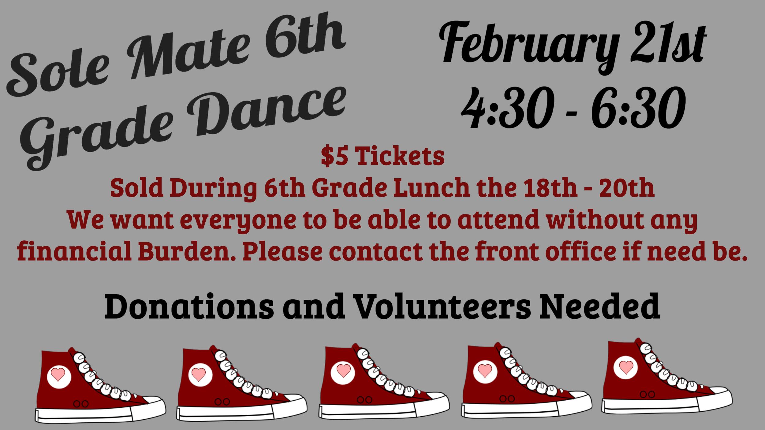 6th Grade Dance Friday, February 21st @ 4:30-6:30pm; Stevenson cafeteria